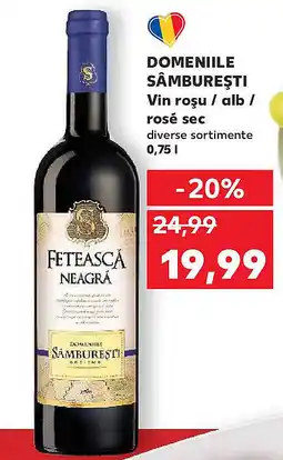Kaufland DOMENIILE SÂMBUREŞTI Vin roşu / alb / rosé sec Ofertă