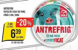 Mega Image ANTREFRIG Pateu de ficat de porc, fără e-uri Ofertă