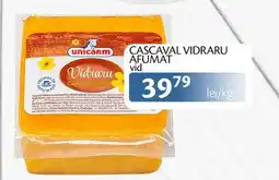 Unicarm Cascaval vidraru afumat vid Ofertă