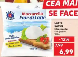 Kaufland LATTE CARSO Mozzarella Ofertă