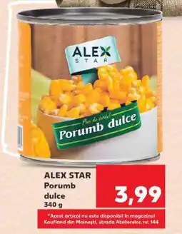 Kaufland ALEX STAR Porumb dulce Ofertă