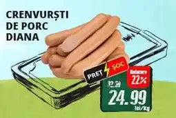 Diana Supermarket CRENVURȘTI DE PORC DIANA Ofertă