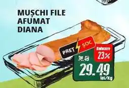 Diana Supermarket MUȘCHI FILE AFUMAT DIANA Ofertă