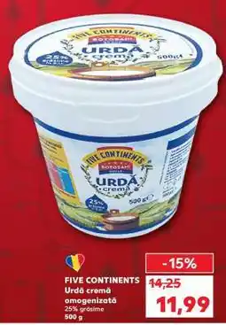 Kaufland FIVE CONTINENTS Urdă cremă omogenizată Ofertă