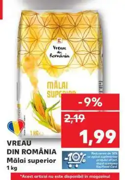 Kaufland VREAU DIN ROMÂNIA Mălai superior 1 kg Ofertă