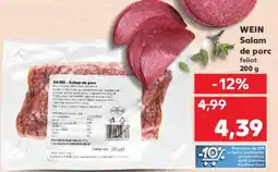 Kaufland WEIN Salam de porc feliat 200 g Ofertă
