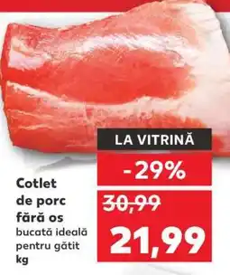 Kaufland Cotlet de porc fără os Ofertă