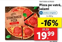 Lidl TRATTORIA ALFREDO Pizza pe vatrǎ, salami Ofertă