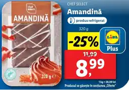 Lidl CHEF SELECT Amandinǎ Ofertă