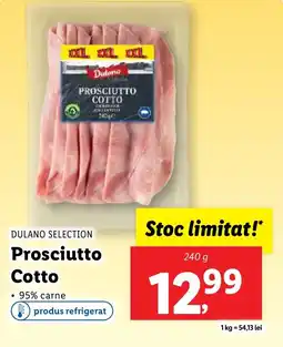 Lidl DULANO SELECTION Prosciutto Cotto Ofertă