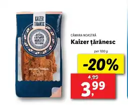 Lidl CĂMARA NOASTRĂ Kaizer ţărănesc Ofertă