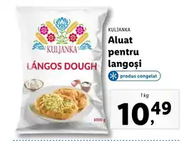 Lidl KULJANKA Aluat pentru langosi Ofertă