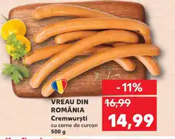 Kaufland VREAU DIN ROMÂNIA Cremwursti Ofertă