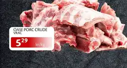 Oase porc crude vrac