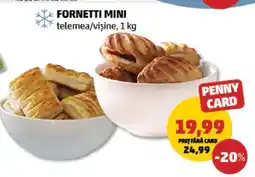 Penny FORNETTI MINI telemea/vișine, 1 kg Ofertă