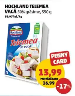 Penny HOCHLAND Telemea vacă Ofertă