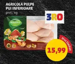 Penny Agricola Pulpe Pui Inferioare Ofertă