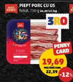 Penny PIEPT PORC CU OS Ofertă