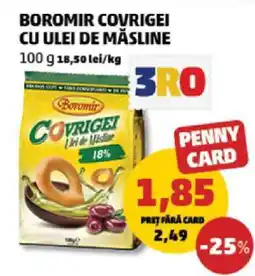Penny BOROMIR COVRIGEI CU ULEI DE MĂSLINE Ofertă