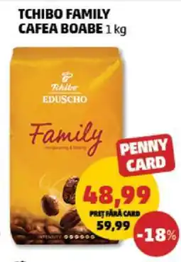 Penny TCHIBO Family cafea boabe 1 kg Ofertă