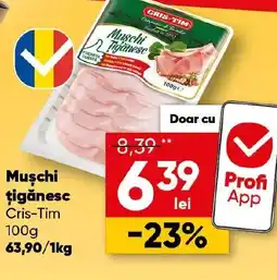PROFI Muşchi țigănesc Cris-Tim Ofertă