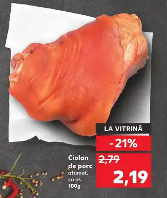 Kaufland Ciolan de porc Ofertă