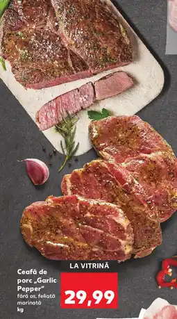 Kaufland Ceafă de porc,,Garlic Pepper" Ofertă