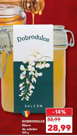 Kaufland DOBRODULCE Miere de salcâm Ofertă