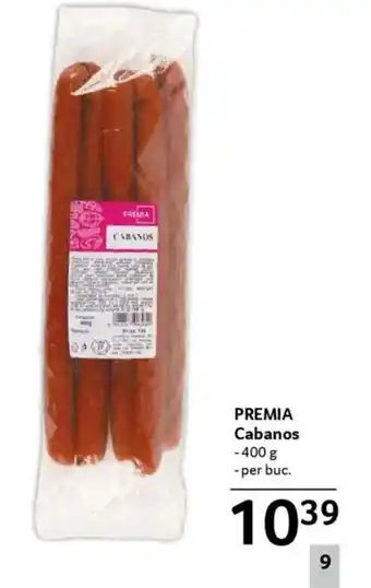 Selgros PREMIA Cabanos Ofertă