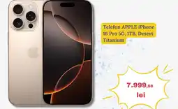 Media Galaxy Telefon APPLE iPhone 16 Pro 5G, 1TB, Desert Titanium Ofertă