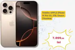 Media Galaxy Telefon APPLE iPhone 16 Pro 5G, 1TB, Desert Titanium Ofertă