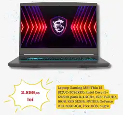 Laptop Gaming MSI Thin 15 B12UC-2036XRO, Intel Core i5- 12450H pana la 4.4GHz, 15.6" Full HD, 16GB, SSD 512GB, NVIDIA GeForce
