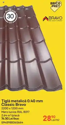 Brico Depôt Ţiglă metalică 0.40 mm Classic Bravo Ofertă