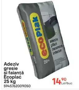 Brico Depôt Adeziv gresie şi faianță Ecoplać Ofertă