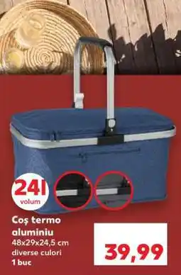 Kaufland Coș termo aluminiu Ofertă