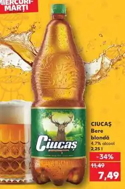 Kaufland CIUCAŞ Bere blondă Ofertă