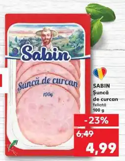 Kaufland SABIN Șuncă de curcan feliată Ofertă