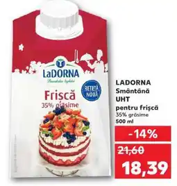 Kaufland LaDORNA Smântână UHT Ofertă