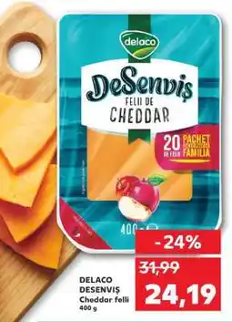 Kaufland DELACO DESENVIŞ Cheddar feli Ofertă