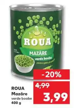Kaufland ROUA Mazăre verde boabe Ofertă