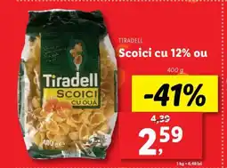 Lidl Tiradell Scoici cu 12% ou Ofertă
