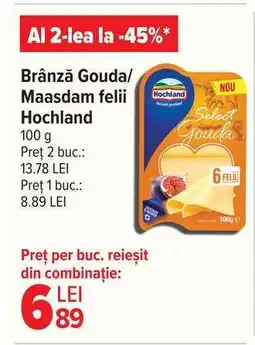Carrefour Brânză Gouda/Maasdam felii Hochland Ofertă