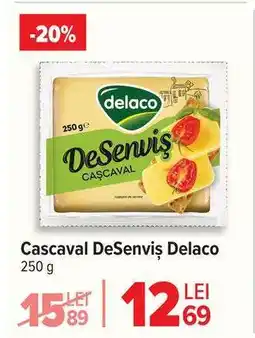 Carrefour Cașcaval DeSenviș DELACO Ofertă