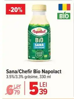 Carrefour Sana/Chefir Bio Napolact Ofertă
