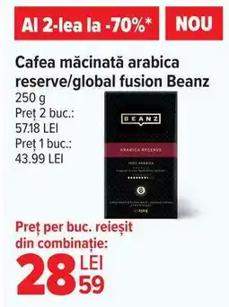 Carrefour Cafea măcinată arabica reserve/global fusion Beanz Ofertă
