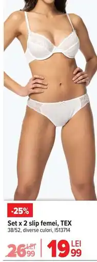 Carrefour Set x 2 slip femei, TEX Ofertă
