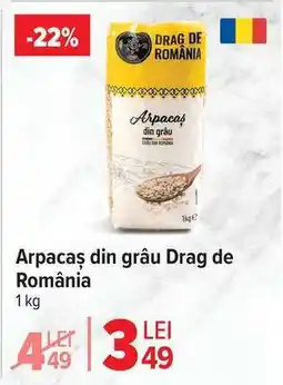 Carrefour Arpacaș din grâu Drag de România Ofertă