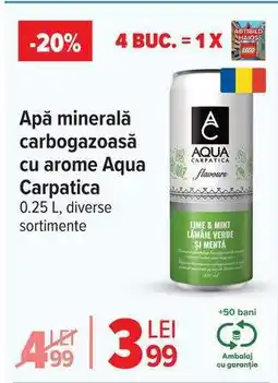 Carrefour Apă minerală carbogazoasă cu arome Aqua Carpatica Ofertă