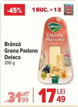 Carrefour Brânză Grana Padano Delaco 200 g Ofertă