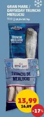 Penny GRAN MARE / DAYSEDAY TRUNCHI MERLUCIU Ofertă